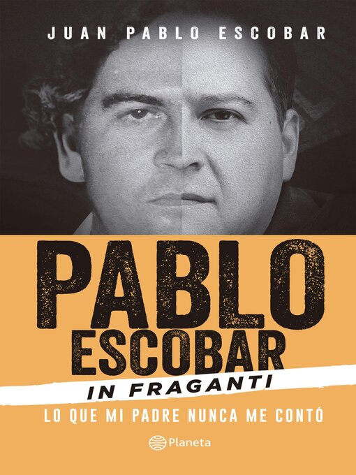 Detalles del título Pablo Escobar In fraganti de Juan Pablo Escobar - Lista de espera